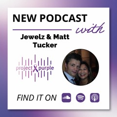 Episode 277 - Surviving Pancreatic Cancer as a Family with Jewelz & Matt Tucker