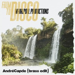 Whirpool Productions - From Disco To Disco (AndréCapde Edit)