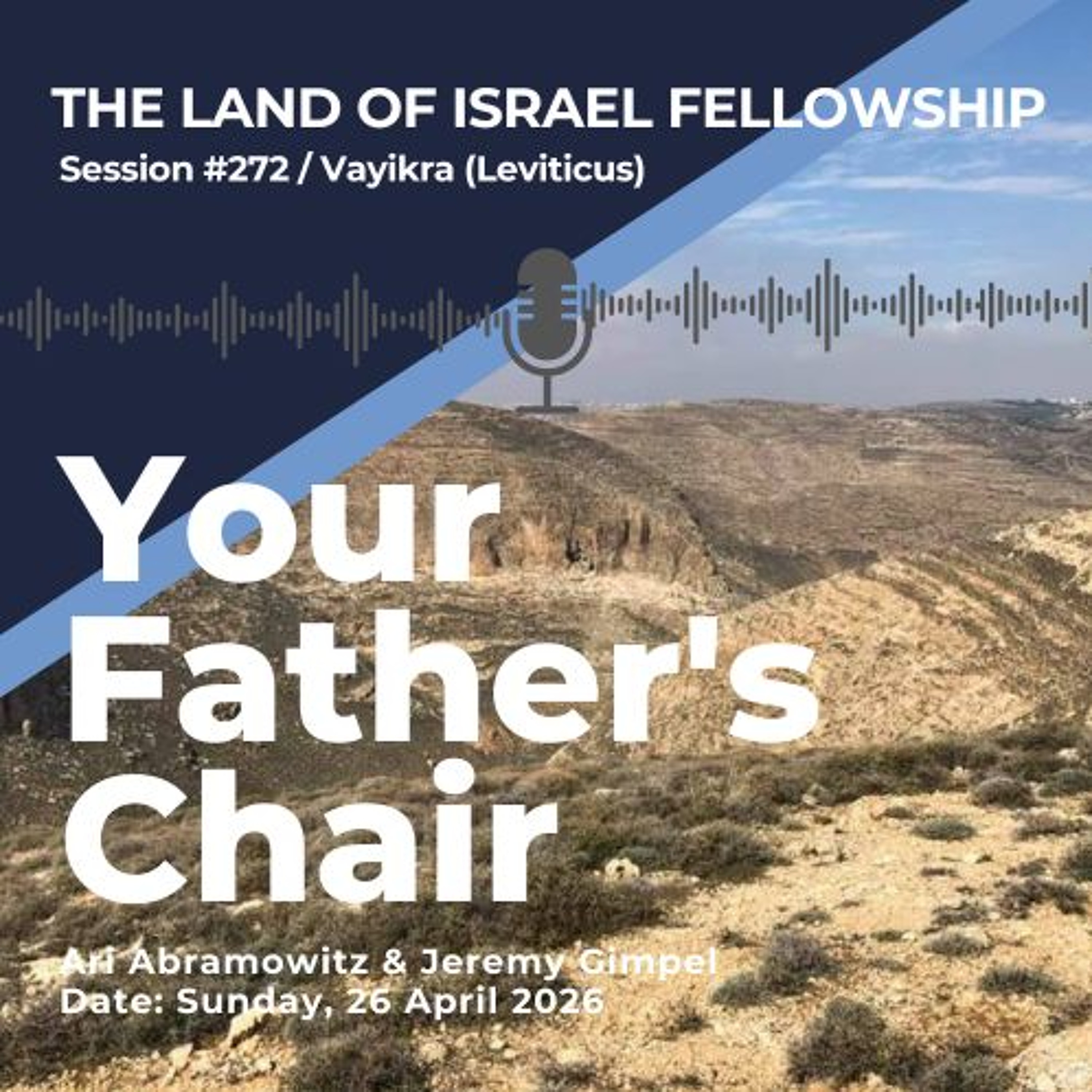 Your Father's Chair (Achrei Mot/Kedoshim) | Land of Israel Fellowship