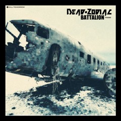 Dead Zodiac - Battalion (Original Mix)