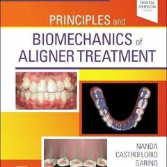 E-book download Principles and Biomechanics of Aligner Treatment