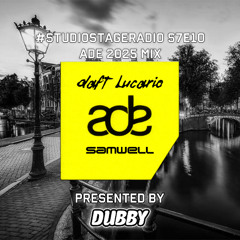 Daft Lucario x Samwell — #StudioStageRadio S7E10 (ADE 2025 Mix/Season 7 Finale)