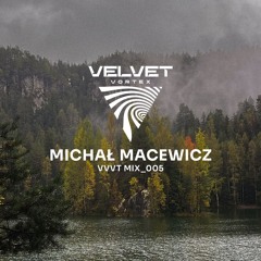 VVVT_MIX 005 - Michał Macewicz