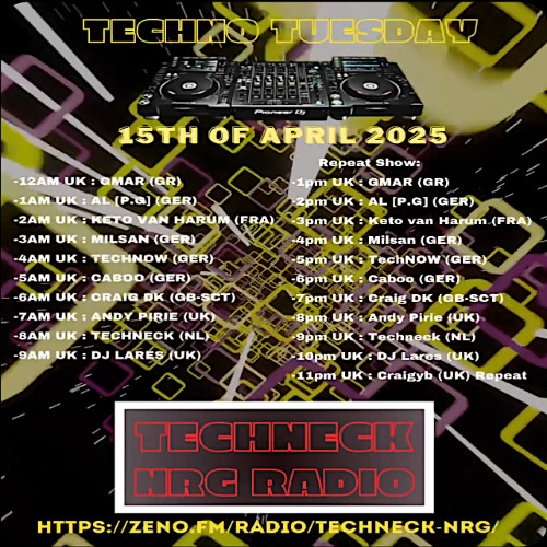 Techno Tuesday - Techneck NRG Radio 15.04.25
