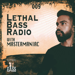 Lethal Bass Radio 009