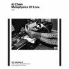 Al Chem - Metaphysics Of Love (Original) (snippet) Al Chem - Metaphysics Of Love (Original) (snippet)