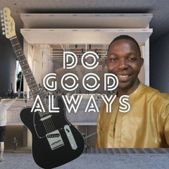 Do Good Always