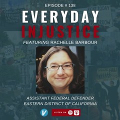 Everyday Injustice Podcast Episode 138: Federal Defender Talks Omar Ameen Case