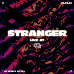Meat Free x Vault Sessions // Stranger [2hr Live mix] at The White Hotel // 03.03.23