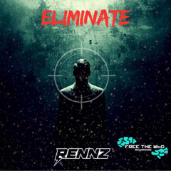 Rennz - Eliminate (Out Now)