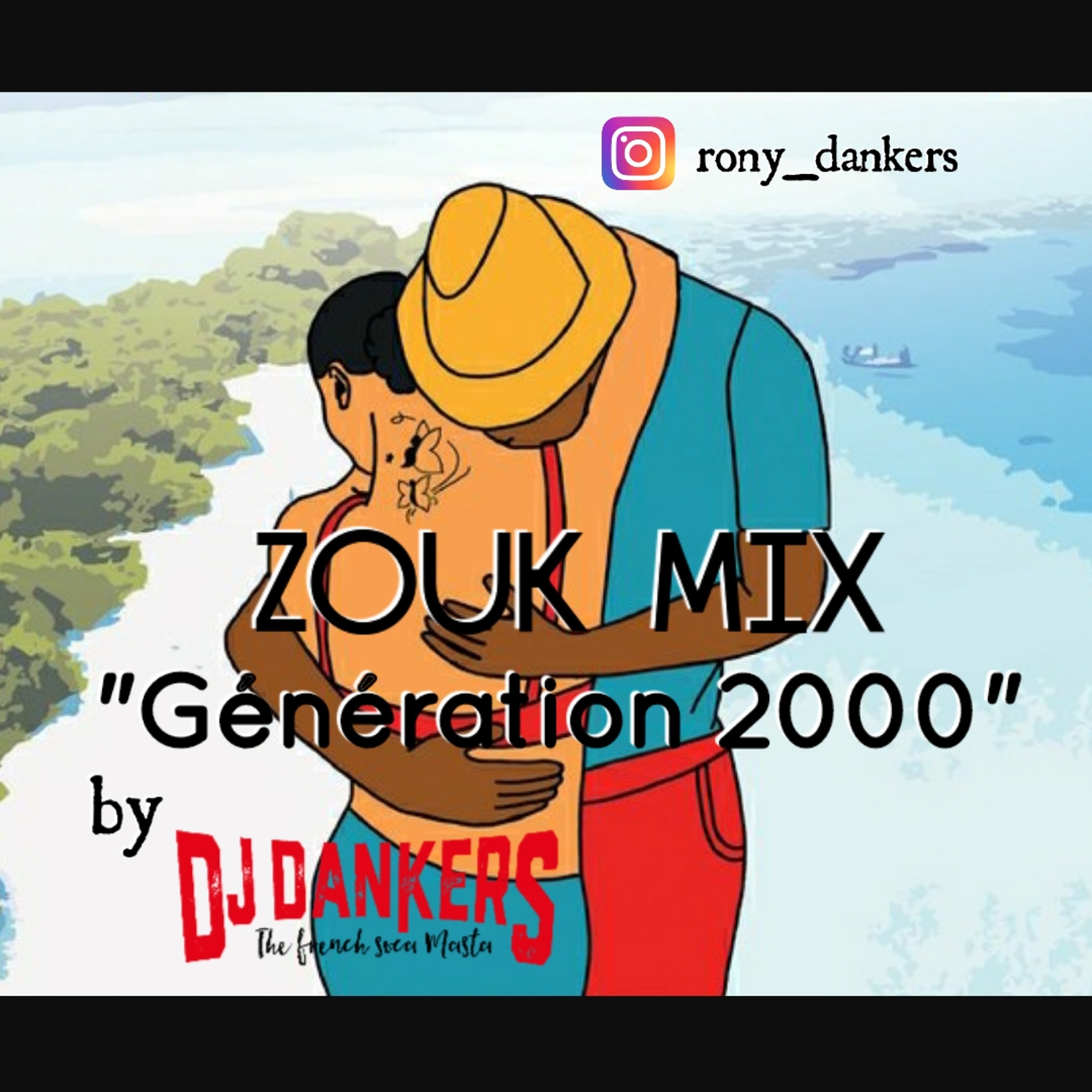 Zouk "Generation 2000" by Dj Dankers episode artwork