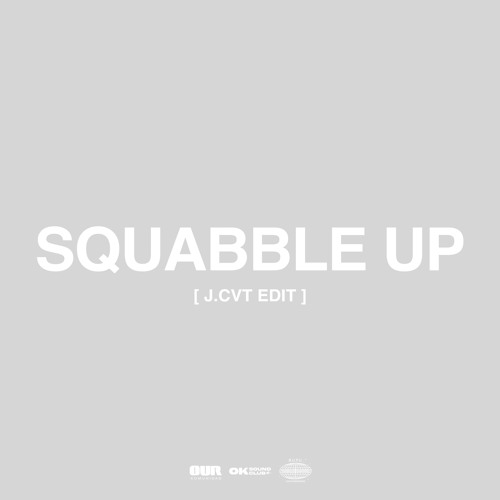 squabble up edit