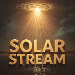 Solar Stream