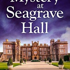 free KINDLE 📖 Mystery at Seagrave Hall: A totally addictive cozy mystery novel (An E