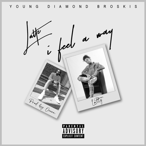 Lattz - I Feel A Way (Audio)