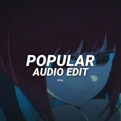 popular - the weeknd, madonna, playboi carti [edit audio]
