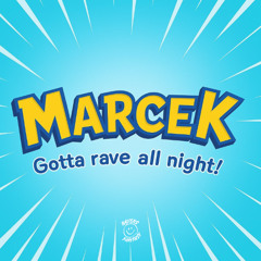 Marcek - Rave All Night