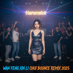张叔公emo了 - 晚风心里吹 (Wan Feng Xin Li Chui) Bounce Remix 2025 | Sad Bounce | Harumslot