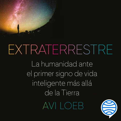 Extraterrestre - Avi Loeb