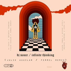 Infinite Thinking (Julio Aguilar Remix)