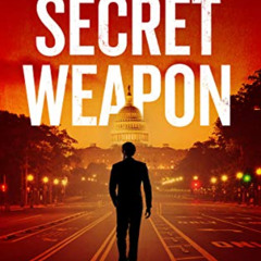 Read EPUB 📨 The Secret Weapon (Alexander King Book 1) by  Bradley Wright PDF EBOOK E