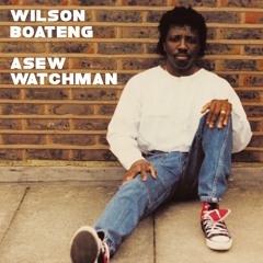 Wilson Boateng - Asew Watchman (Mendel's Extended Mix)
