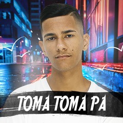 MEGA -TOMA TOMA PA 2020 BY ERICK WILLIAN SC