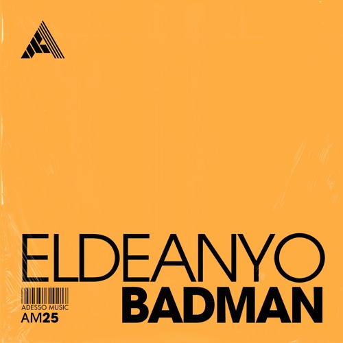 Eldeanyo - Badman (Extended Mix)