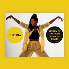 Free Download: Corona - Rhythm Of The Night (WEBBY (BY) Remix)