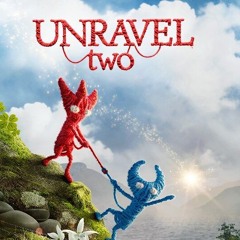 Unravel 2 Sountrack Start Anew (Foreign Shore)