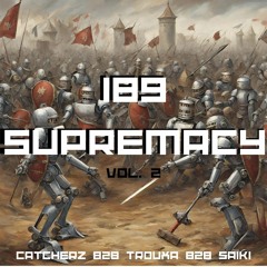 189 SUPREMACY VOL.2 FT. TROUXA & SAIKI