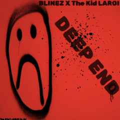 DEEP END - Blinez x The Kid LAROI