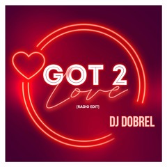 GOT 2 LOVE [RADIO EDIT]