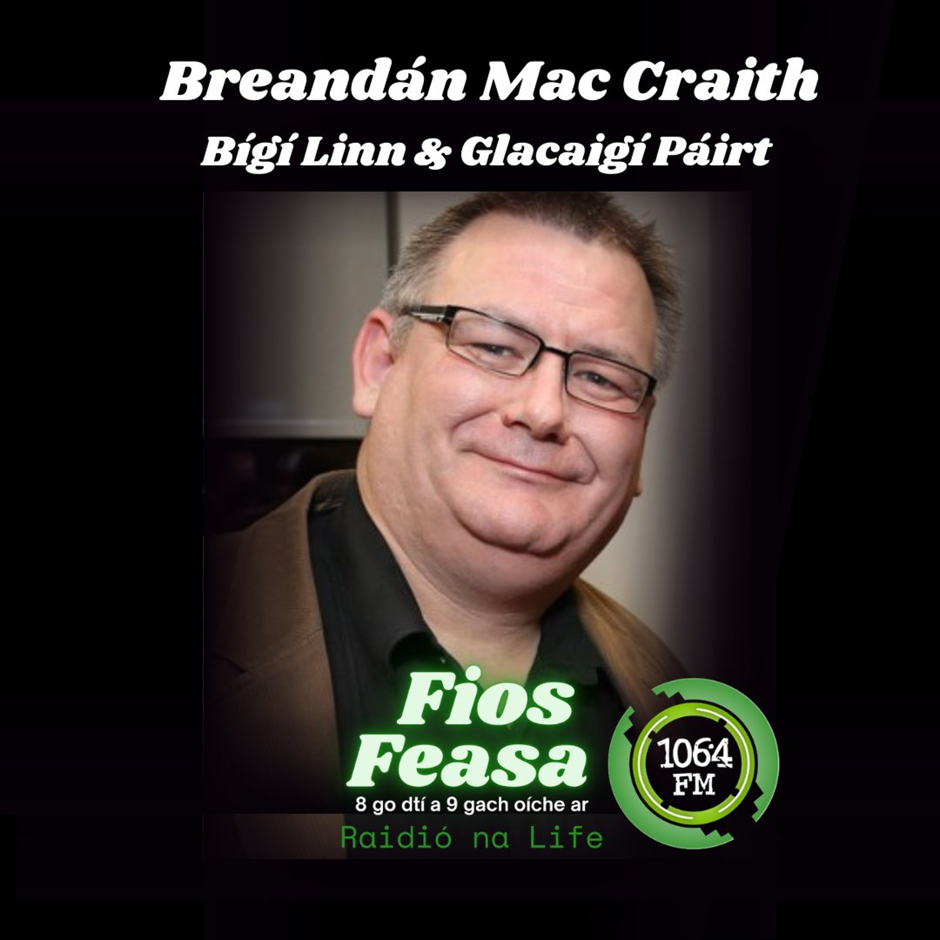 Bígí Linn agus Glacaigí Páirt: Breandán Mac Craith, Foras na Gaeilge episode artwork