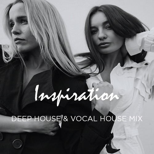 Stream Deep House & Vocal House Mix by Inspiration | Listen online for ...