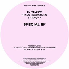 DJ Yellow, Tiago Fragateiro & Tracey K - Spécial - DJ yellow  Sleep No More Remix - Poussez Music