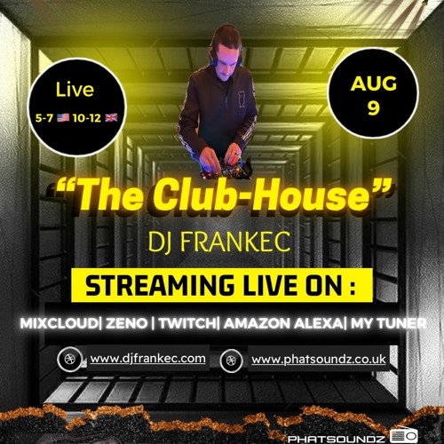 The Club - House By DJ FrankEC On Phatsoundz Radio (8-9-23)