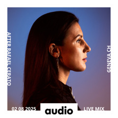 Chloe Martinez - Live Mix Audio Club August 2025