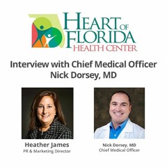 Healthcare from the Heart #37: Interview with Chief Medical Officer Nick Dorsey, MD