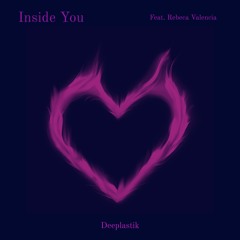 Inside You Feat, Rebeca Valencia (Mantra Remix)