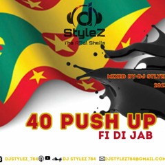 40 Push Ups Fi Di Jab (Grenada Soca Mix 2023)