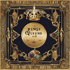 Kings & Queens (SolDout 2024 Remix & Remaster)