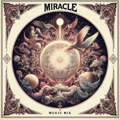 Miracle (Mix by DJKeym)