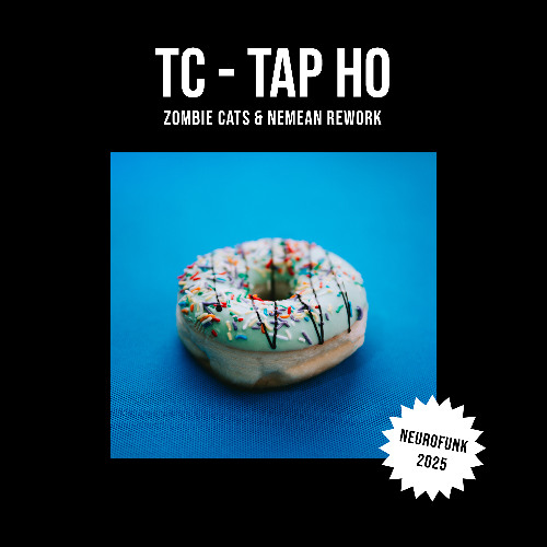 FREE DOWNLOAD: TC - Tap Ho (ZOMBIE CATS & NEMEAN REWORK)