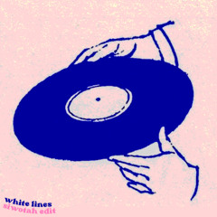 White Lines (Siwotah Edit)