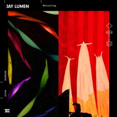 Jay Lumen – Returning – Drumcode – DC240