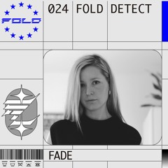 DETECT [024] - Fade