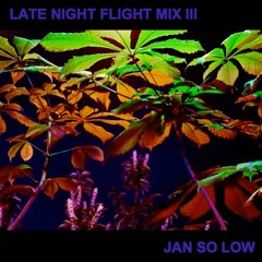 LATE NIGHT FLIGHT MIX III