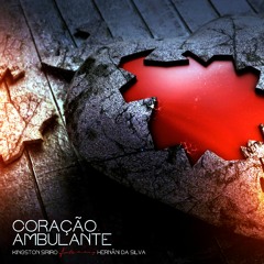 Kingston Siriro - Coração Ambulante (Feat. Hernâni da Silva) .mp3