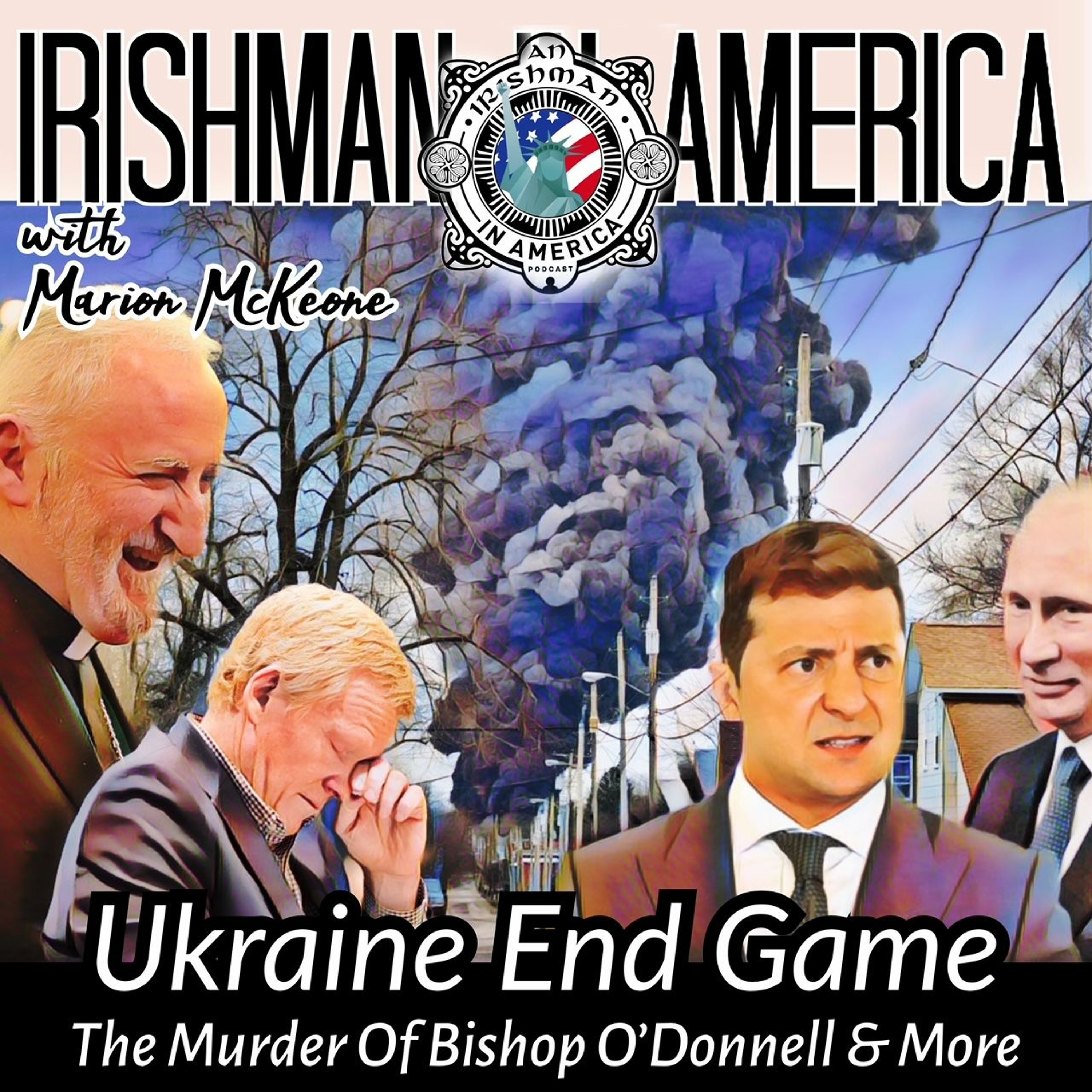 Irishman In America - Ukraine 1 Year On & The Palestine Oil Spill episode artwork